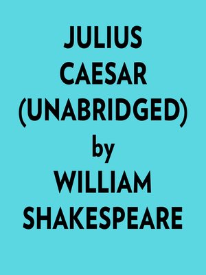 cover image of Julius Caesar (Unabridged)